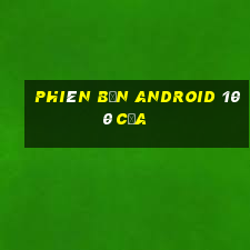 Phiên bản Android 100 cửa