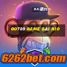 Go789 Game Bài Rio