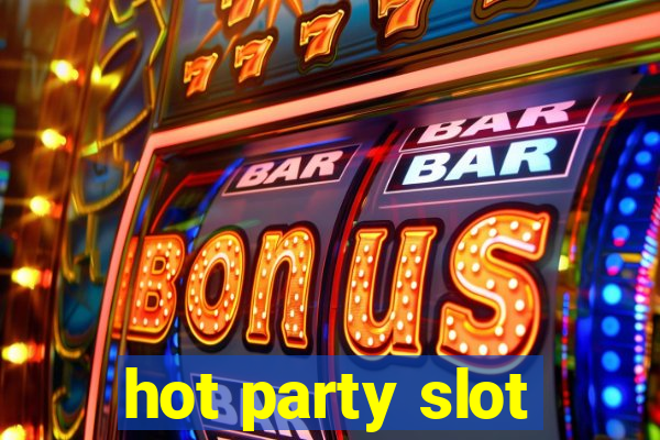 hot party slot