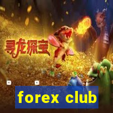 forex club