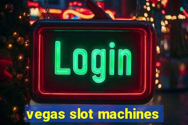 vegas slot machines