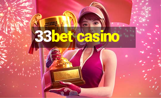 33bet casino