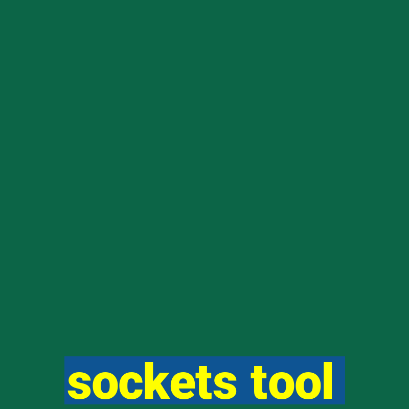 sockets tool