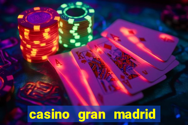 casino gran madrid poker online