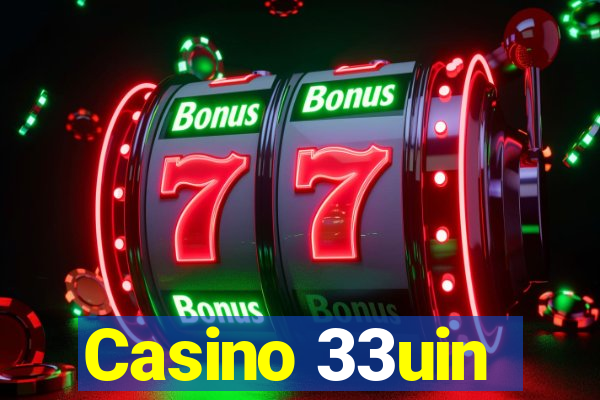 Casino 33uin