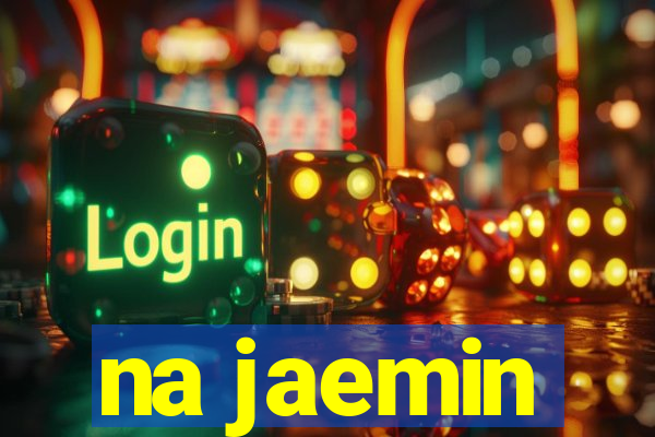 na jaemin