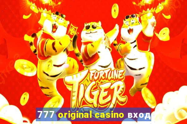 777 original casino вход