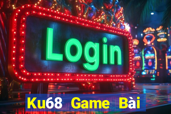 Ku68 Game Bài Trực Tuyến