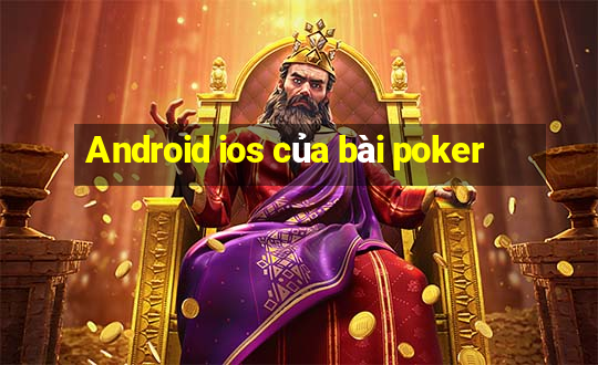 Android ios của bài poker