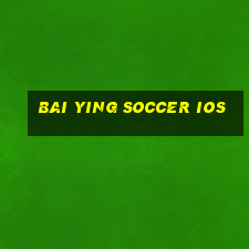 Bai Ying Soccer ios