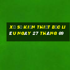 xổ số kiến thiết bạc liêu ngày 27 tháng 09