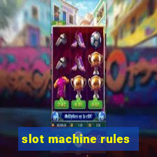 slot machine rules