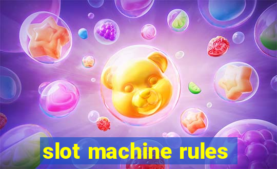 slot machine rules