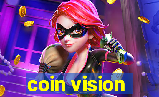 coin vision