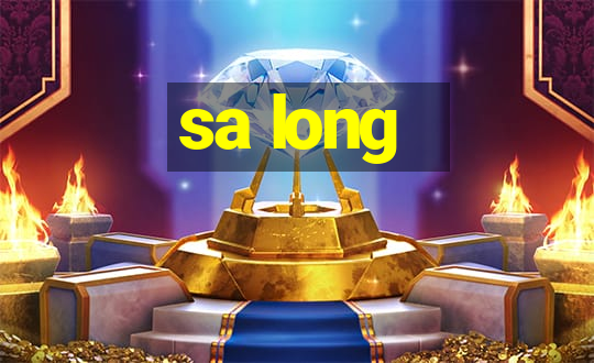 sa long