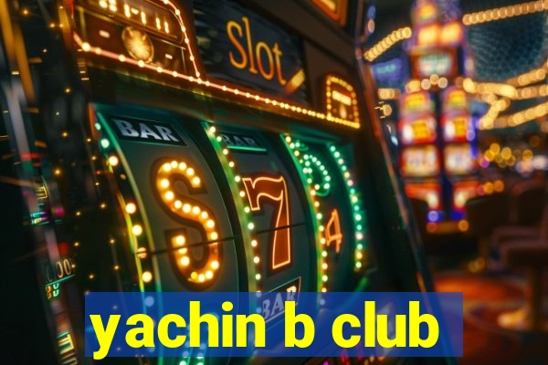 yachin b club