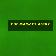 fut market alert