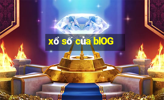 xổ số của blOG