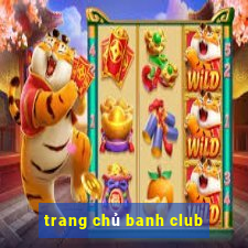 trang chủ banh club