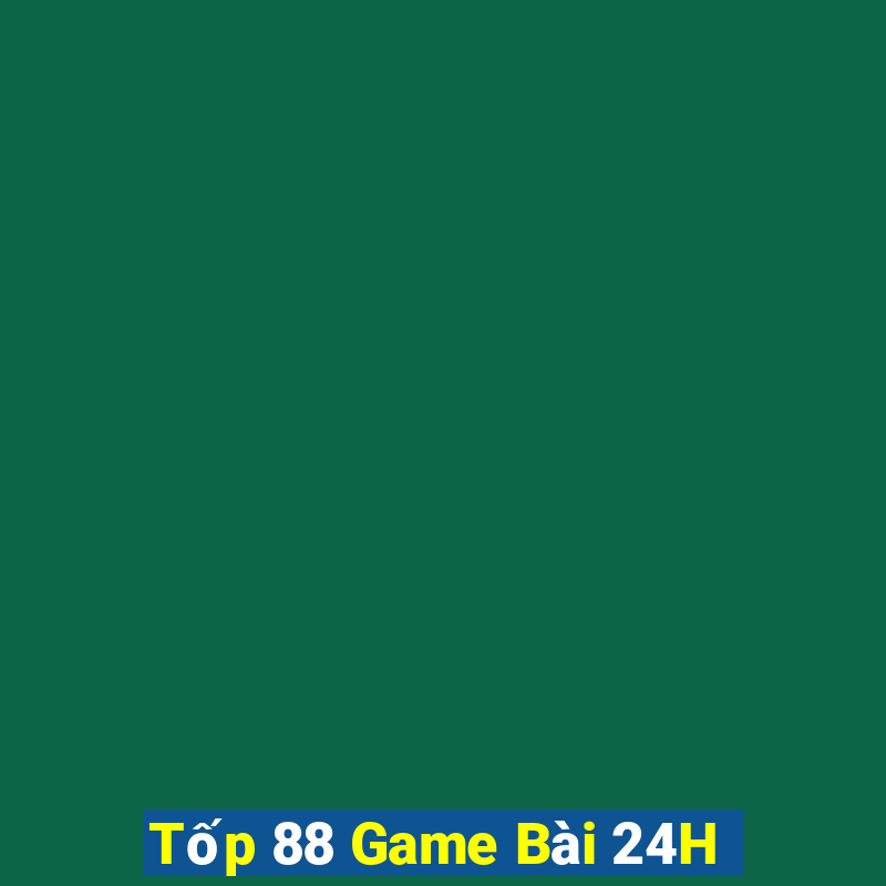 Tốp 88 Game Bài 24H