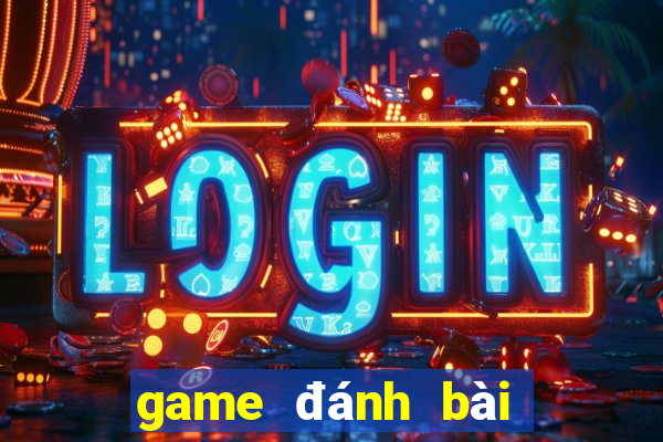 game đánh bài tiến lên game vui