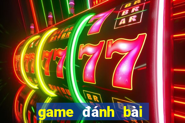 game đánh bài tiến lên game vui