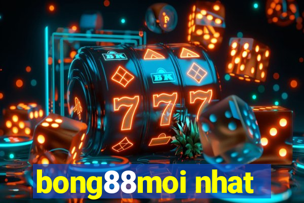 bong88moi nhat