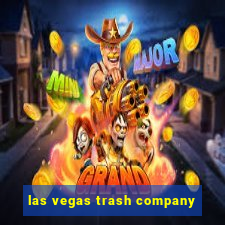 las vegas trash company