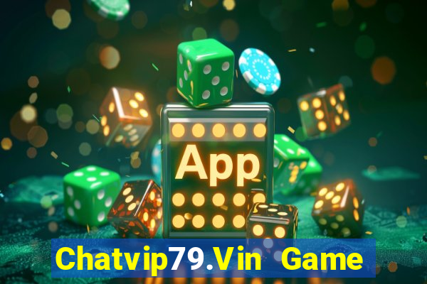 Chatvip79.Vin Game Bài B29