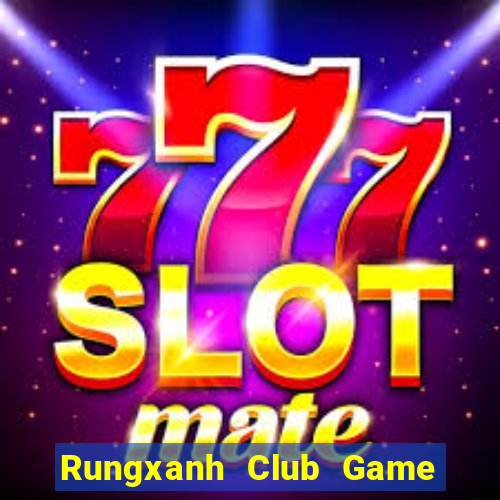 Rungxanh Club Game Bài Go88