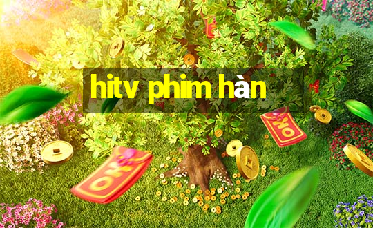 hitv phim hàn