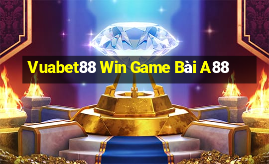 Vuabet88 Win Game Bài A88