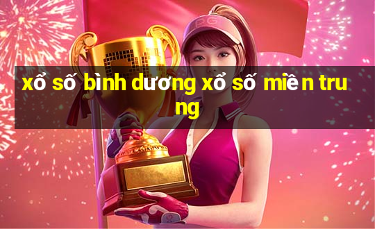 xổ số bình dương xổ số miền trung