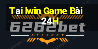 Tại Iwin Game Bài 24H