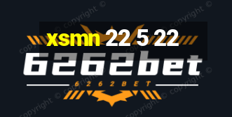 xsmn 22 5 22