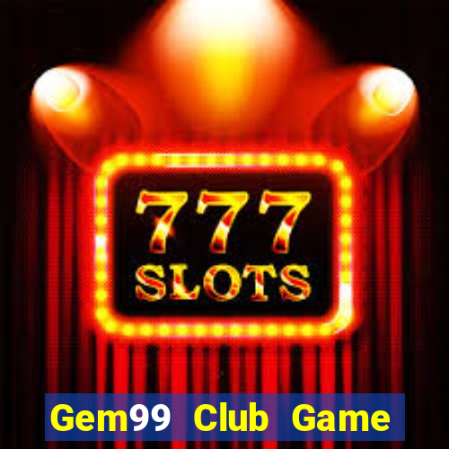 Gem99 Club Game Bài Vàng