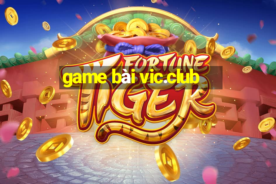 game bài vic.club