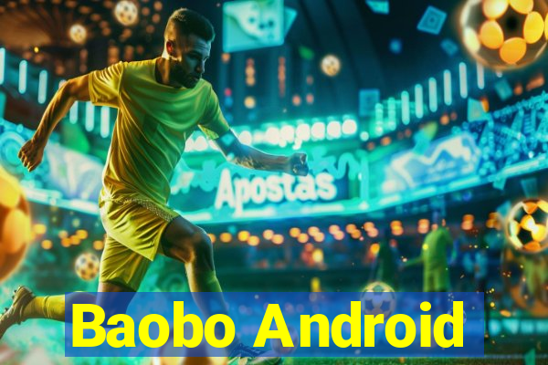 Baobo Android