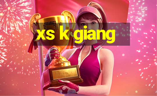 xs k giang