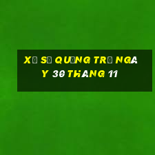 xổ số quảng trị ngày 30 tháng 11