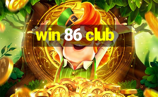 win 86 club