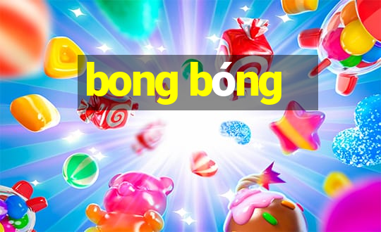 bong bóng