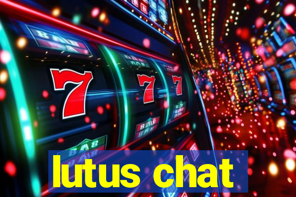 lutus chat