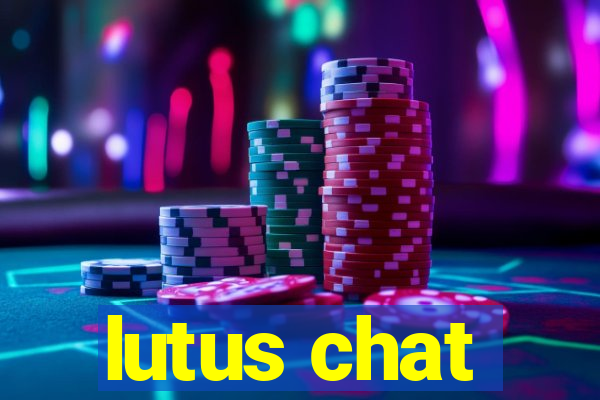 lutus chat