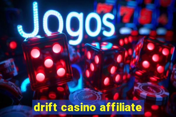 drift casino affiliate