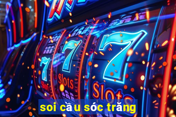 soi cầu sóc trăng