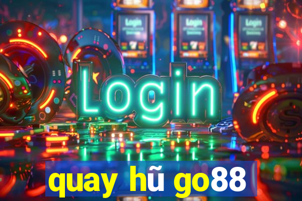 quay hũ go88