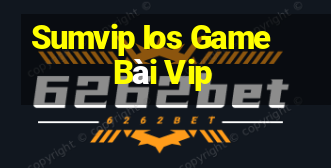 Sumvip Ios Game Bài Vip