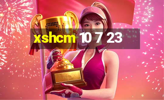 xshcm 10 7 23