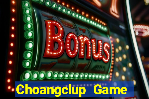 Choangclup Game Bài Nạp Sms